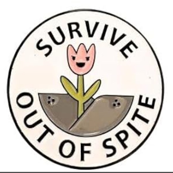 “Survive Out of Spite” Enamel Pin Flower Cute Funny Design - Picture 2 of 2